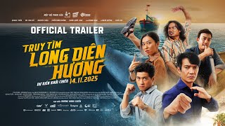 Trailer Truy Tìm Long Diên Hương