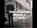 Tom DeLonge - Animals with (lyrics) 