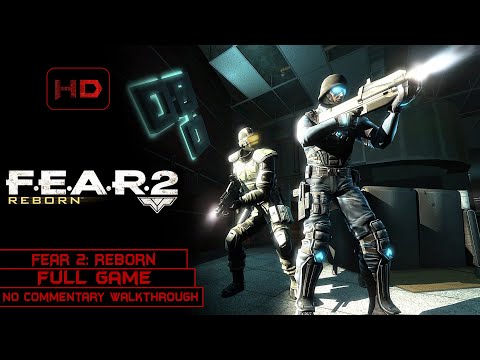 F.E.A.R. 2: Reborn | DLC | Longplay Walkthrough No Commentary | [PC]