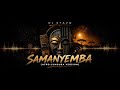 Samanyemba Afro Sungura Version DJ STAVO