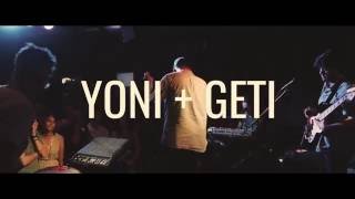 Yoni &amp; Geti // Frank (The Show Archive)