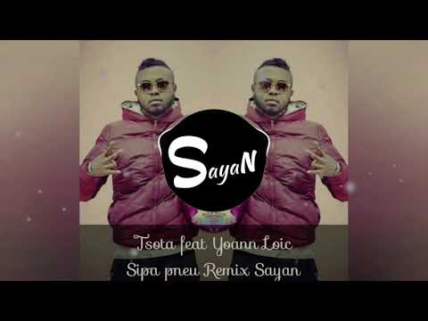 Tsota Feat Yoann Loic   Sipa Pneu Moombathon Remix 2K19 By Sayan Garrix exported 0