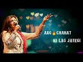 Aag Chahat Ki Lag Jayegi Lyrics Status Hindi Romantic Song
