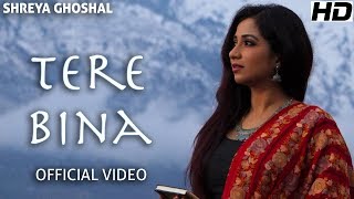 Tere Bina (Single) - Official Video - Shreya Ghoshal - Deepak Pandit