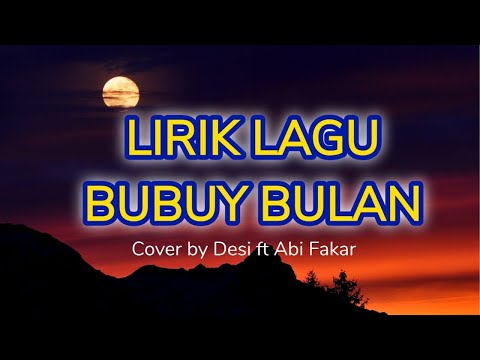 LIRIK LAGU BUBUY BULAN | Lagu Sunda | Lagu Daerah Jawa Barat | Lagu Cerita Rakyat | Versi Akustik