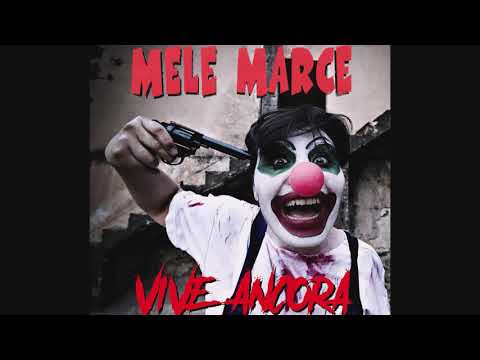 Mele Marce - Vive ancora