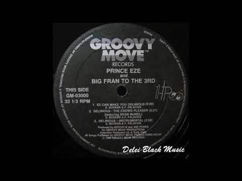 Prince EZE - Delirious (The Crowd Pleaser) Feat Dean McNeil