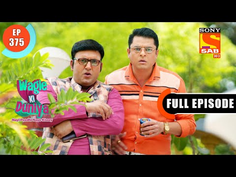 Encroachment - Wagle Ki Duniya - Ep 375 - Full Episode - 11 June 2022