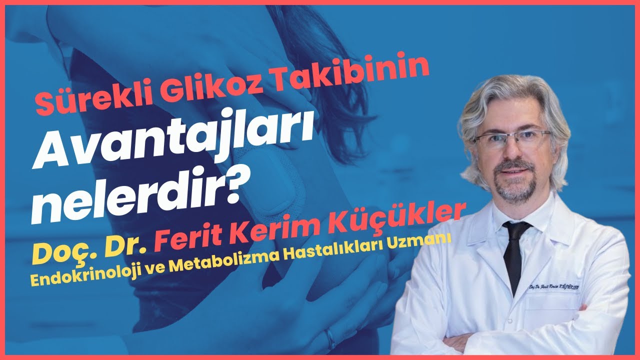 Sürekli Glikoz Takibinin Avantajları Nelerdir?