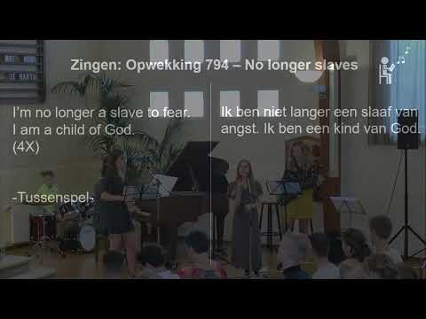 No longer slaves (opwekking 794) - De Fontein (GKv) Vlaardingen