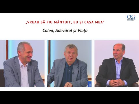 ÎN DIRECT: „Vreau să fiu mântuit, eu și casa mea” | Calea, Adevărul și Viața 22 octombrie 2020