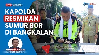 Kapolda Jatim Resmikan Sumur Bor, Akui Syok Dengar Cerita Warga Pakai Air Hujan Tiap Kemarau