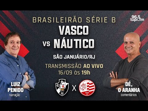 VASCO 4 X 1 NÁUTICO - Brasileirão Série B - 30ª rodada - 16/09/2022 - AO VIVO