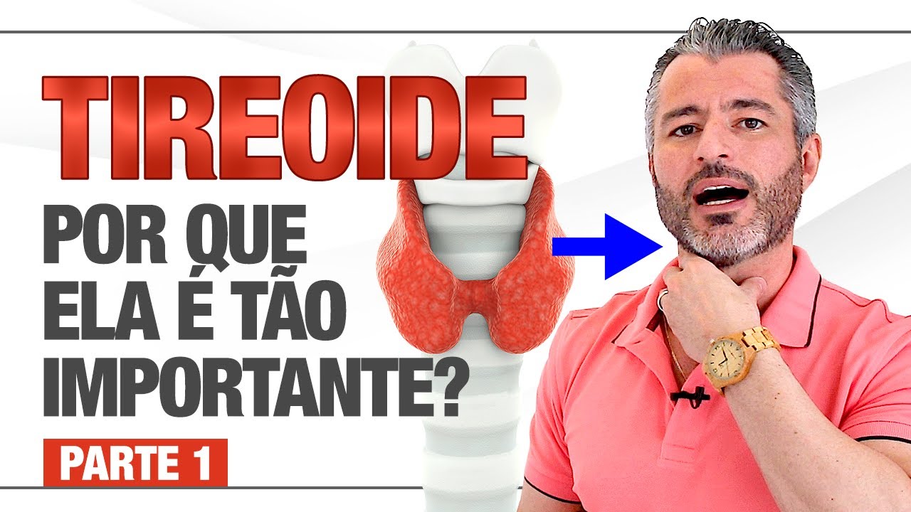 Para que serve a TIREOIDE? - PARTE 1
