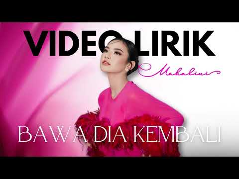 MAHALINI - BAWA DIA KEMBALI #FABULA (VIDEO LIRIK) LIRIK LAGU VIRAL TRENDING TERBARU