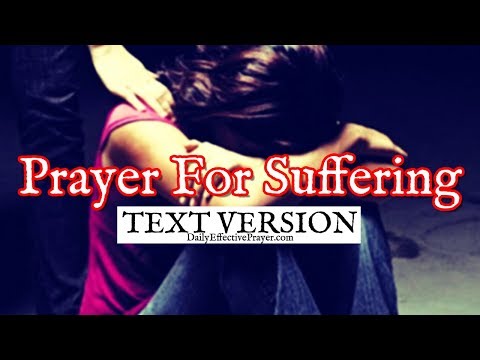 Prayer For Suffering (Text Version - No Sound) Video