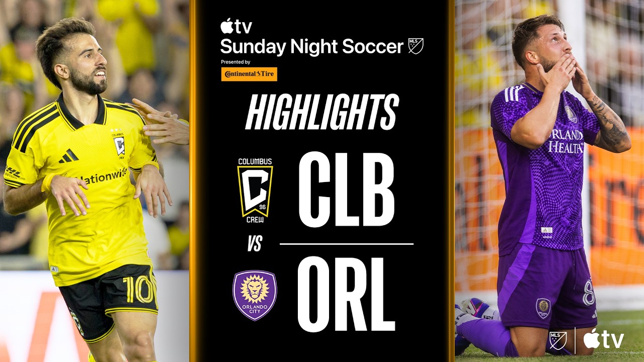 Columbus Crew vs Orlando City SC Highlights