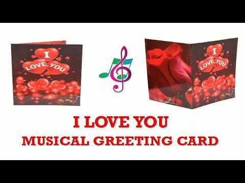 Musical I Love You , Valentine Day Greeting Card For Husband, Wife, Girl Friend, Boy Friend