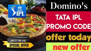 Dominos Pizza offer 2022 | Dominos TATA IPL OFFER  | Dominos new offer | zomato offer  | dominos