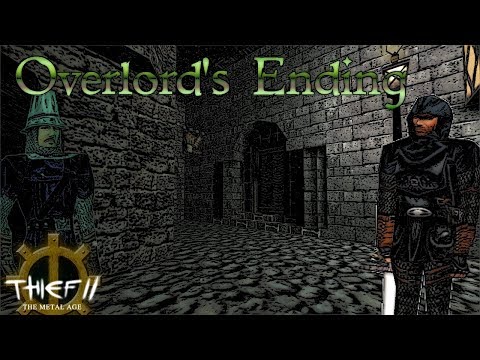 THIEF 2 FAN-MISSION: Overlord's Ending [Experte][Deutsch]