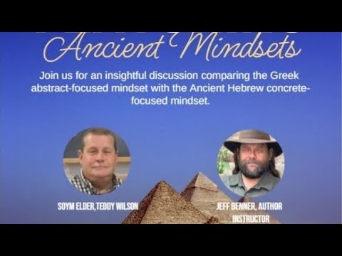 Restoring The Hebrew Mind #308 ~ "Concrete thought vs. Abstract thought" (Jeff Benner)