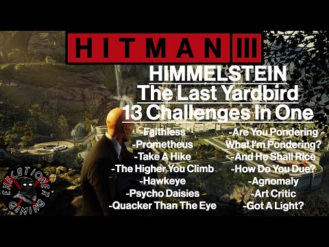 Hitman 3: Himmelstein - The Last Yardbird - 13 Challenges All In One