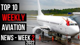 Passenger Storms into B737 Cockpit - Top 10 Weekly Aviation News 2022 – Week 2