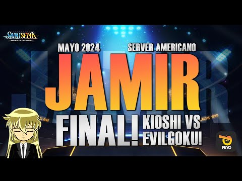 🏆JAMIR MAYO 2024 - FINAL KIOSHI VS EVILGOKU!!🏆- Saint Seiya KOTZ