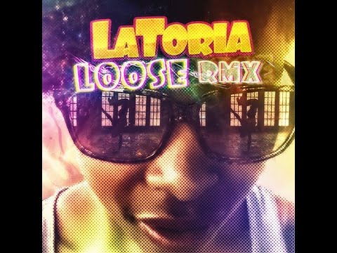 LaToria: Loose RMX (Official Video)