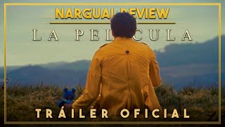 NARGUAL REVIEW: LA PELÍCULA | TRÁILER OFICIAL
