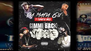 Da Mafia 6ix ft. Snootie Wild "Gimmi Back My Dope" RMX [AUDIO]