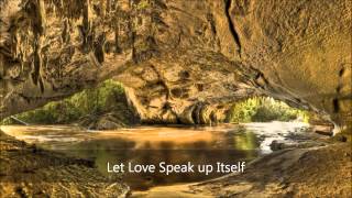 Let Love Speak up Itself