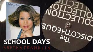 ARETHA FRANKLIN 2 04 SCHOOL DAYS