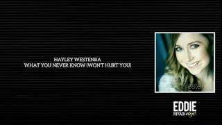 HAYLEY WESTENRA - WHAT YOU NEVER KNOW (WON&#39;T HURT YOU)