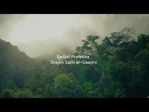 Këto janë sjellje profetike | Shejkh Salih el-‘Usajmi حفظه الله