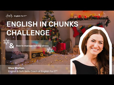 English in Chunks. How to manage holiday stress 😈🪄