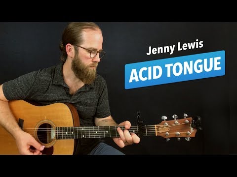 🎸 Acid Tongue • Jenny Lewis guitar lesson