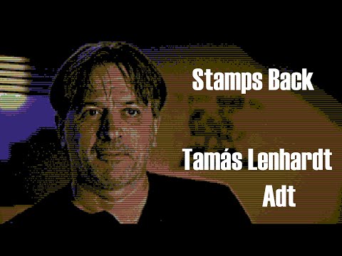 Stamps Back: Tamás Lenhardt - Adt (Eng subs)