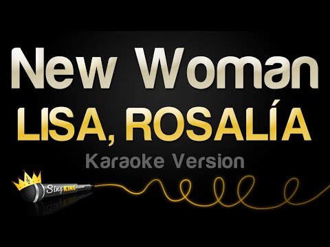 LISA, ROSALÍA - New Woman (Karaoke Version)