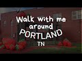 Walk With Me Around Portland Tennessee | The Strawberry Capital