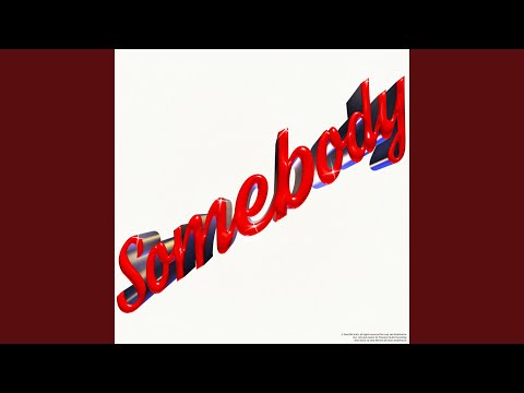 Somebody