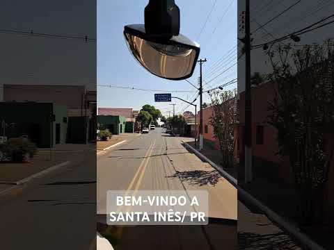 BEM-VINDO À SANTA INÊS/ PR.