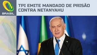 Tribunal Penal Internacional emite mandado de prisão contra Netanyahu por crimes de guerra