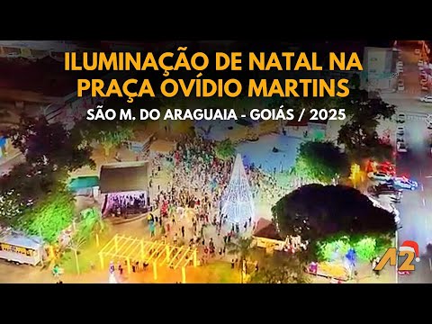 Natal 2025: Luzes incríveis em São M. do Araguaia – GO!