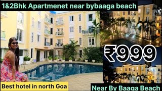 GOA BUDGET APARTMENT 🏠 NEAR BAGA BEACH 🏖️ || 1&2BHK APARTMENT ON RENT IN GOA ||O