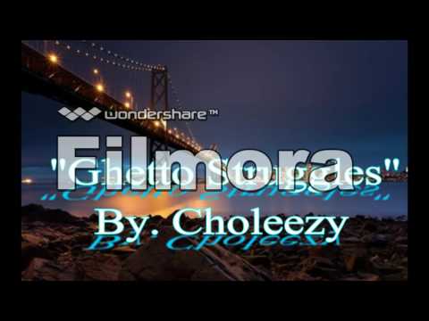 "Ghetto Struggles" By. Choleezy