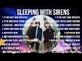 Sleeping With Sirens Greatest Hits The Best Of Sleeping With Sirens