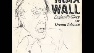 Max Wall Enlgand&#39;s Glory
