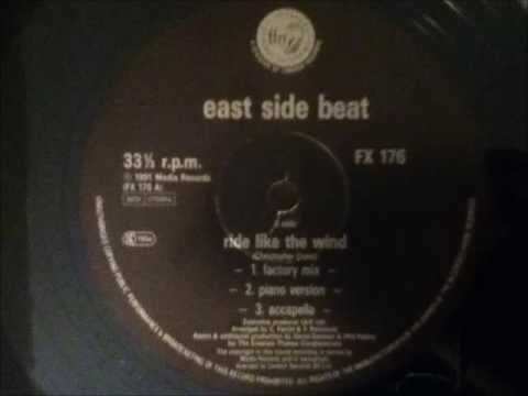 East Side Beat - Ride Like The Wind (Factory Mix)