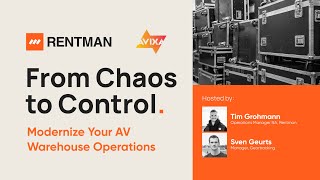 AVIXA X Rentman Webinar: From Chaos to Control - Modernize your AV warehouse operations